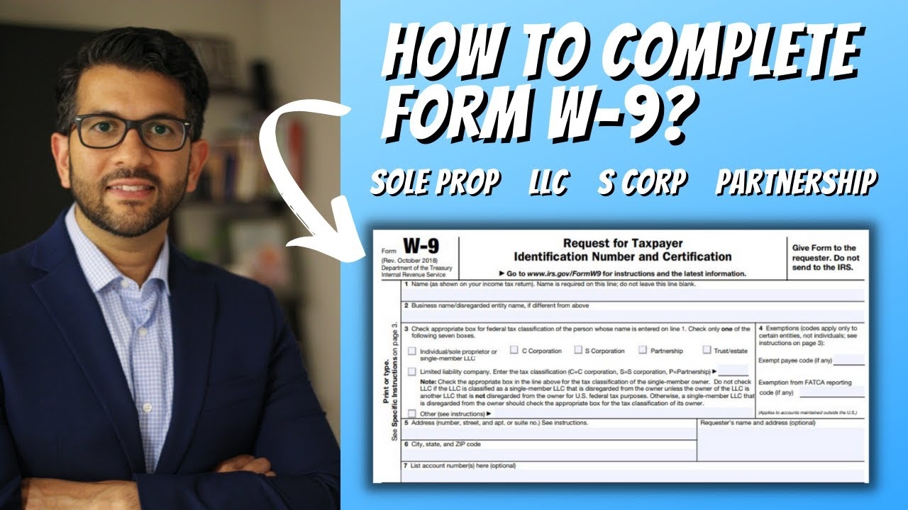 How To Complete Form W 9 For Sole Prop LLC S Corp Partnership YouTube